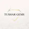 Tushar Gems